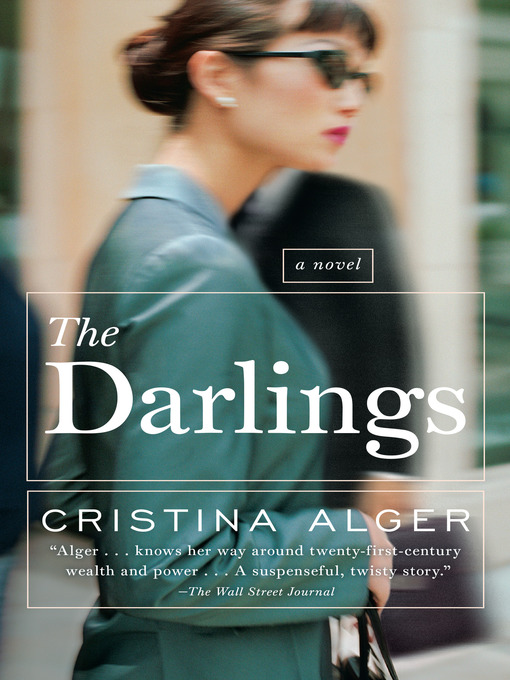 Title details for The Darlings by Cristina Alger - Available